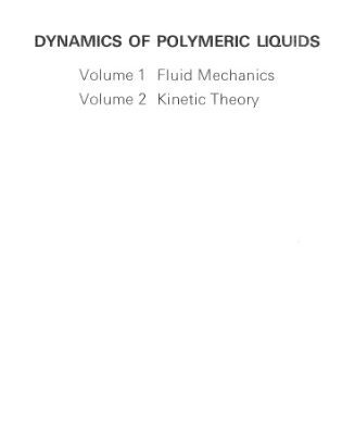 خرید و دانلود نسخه کامل کتاب Dynamics of polymeric liquids, vol 2: Kinetic Theory