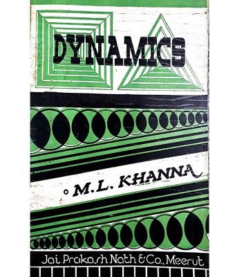 خرید و دانلود نسخه کامل کتاب Dynamics Part 1 upto Projectile Page 235 by M L Khanna for IIT JEE main Advanced and B.Sc. Jai Prakash Nath and Company Meerut IITJEE Engineering Entrance Series