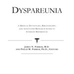 خرید و دانلود نسخه کامل کتاب Dyspareunia – A Medical Dictionary, Bibliography, and Annotated Research Guide to Internet References