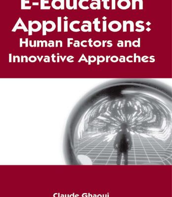 خرید و دانلود نسخه کامل کتاب E-Education Applications: Human Factors and Innovative Approaches