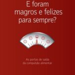 خرید و دانلود نسخه کامل کتاب E foram felizes e magros para sempre?