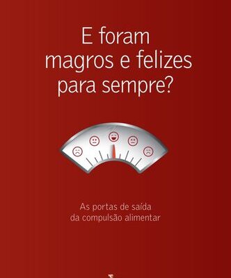 خرید و دانلود نسخه کامل کتاب E foram felizes e magros para sempre?