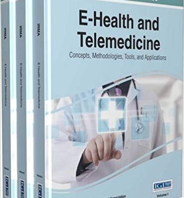 خرید و دانلود نسخه کامل کتاب E-Health and Telemedicine Concepts, Methodologies, Tools, and Applications
