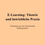 خرید و دانلود نسخه کامل کتاب E-Learning: Theorie und betriebliche Praxis: Fallstudien aus der betrieblichen Bildungsarbeit