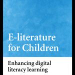 خرید و دانلود نسخه کامل کتاب E-Literature for Children: Enhancing Digital Literacy Learning