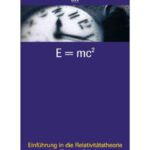 خرید و دانلود نسخه کامل کتاب E = mc²: Einführung in die Relativitätstheorie