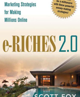 خرید و دانلود نسخه کامل کتاب E-Riches 2.0: Next-Generation Marketing Strategies for Making Millions Online