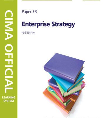 خرید و دانلود نسخه کامل کتاب E3 – Enterprise Strategy: Strategic Level, Sixth Edition (CIMA Official Learning System)