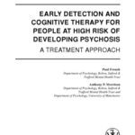خرید و دانلود نسخه کامل کتاب Early Detection and Cognitive Therapy for People at High Risk of Developing Psychosis: A Treatment Approach