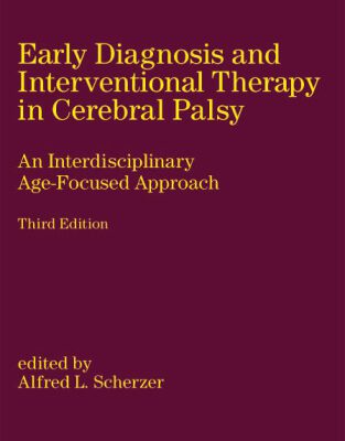 خرید و دانلود نسخه کامل کتاب Early Diagnosis and Interventional Therapy in Cerebral Palsy: An Interdisciplinary Age-Focused Approach (Pediatric Habilitation)