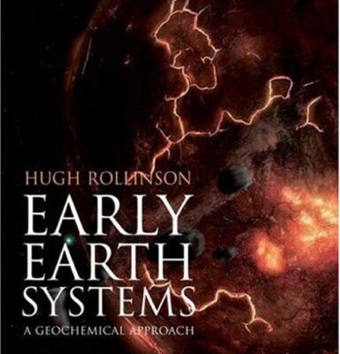 خرید و دانلود نسخه کامل کتاب Early Earth Systems: A Geochemical Approach