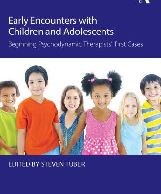 خرید و دانلود نسخه کامل کتاب Early Encounters with Children and Adolescents: Beginning Psychodynamic Therapists’ First Cases