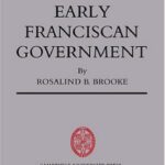 خرید و دانلود نسخه کامل کتاب Early Franciscan Government: Ellias to Bonaventure
