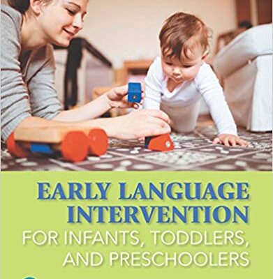 خرید و دانلود نسخه کامل کتاب Early Language Intervention for Infants, Toddlers, and Preschoolers