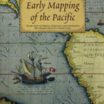 خرید و دانلود نسخه کامل کتاب Early mapping of the Pacific: the epic story of seafarers, adventurers and cartographers who mapped the earth’s greatest ocean
