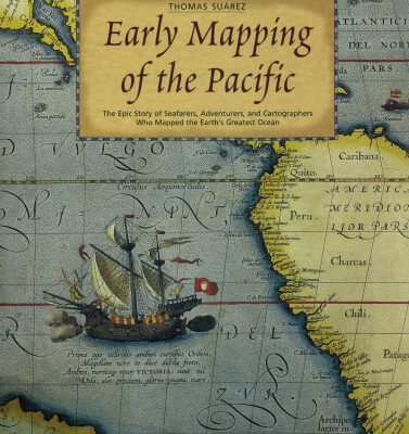 خرید و دانلود نسخه کامل کتاب Early mapping of the Pacific: the epic story of seafarers, adventurers and cartographers who mapped the earth’s greatest ocean