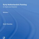 خرید و دانلود نسخه کامل کتاب Early Netherlandish Painting: Its Origins and Character: Volume 1