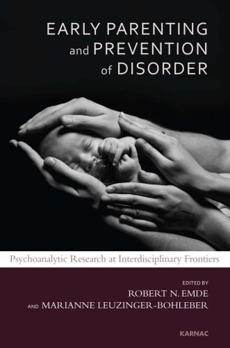 خرید و دانلود نسخه کامل کتاب Early Parenting Research and Prevention of Disorder: Psychoanalytic Research at Interdisciplinary Frontiers_68ce5b1e54d68.jpeg خرید و دانلود نسخه کامل کتاب Early Parenting Research and Prevention of Disorder: Psychoanalytic Research at Interdisciplinary Frontiers