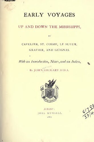 خرید و دانلود نسخه کامل کتاب Early voyages up and down the Mississippi, by Cavelier, St. Cosme, Le Sueur, Gravier, and Guignas. With an introduction, notes, and an index_68c492021f878.jpeg خرید و دانلود نسخه کامل کتاب Early voyages up and down the Mississippi, by Cavelier, St. Cosme, Le Sueur, Gravier, and Guignas. With an introduction, notes, and an index