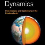 خرید و دانلود نسخه کامل کتاب Earth Dynamics: Deformations and Oscillations of the Rotating Earth