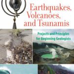 خرید و دانلود نسخه کامل کتاب Earthquakes, Volcanoes, and Tsunamis: Projects and Principles for Beginning Geologists