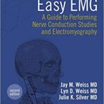 خرید و دانلود نسخه کامل کتاب Easy EMG: A Guide to Performing Nerve Conduction Studies and Electromyography 2nd Edition Ebook