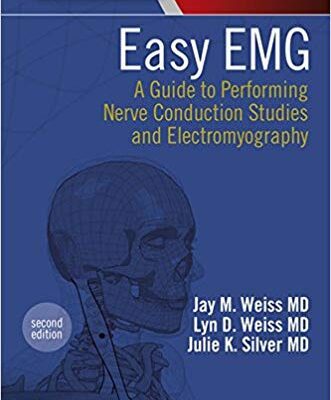 خرید و دانلود نسخه کامل کتاب Easy EMG: A Guide to Performing Nerve Conduction Studies and Electromyography 2nd Edition Ebook
