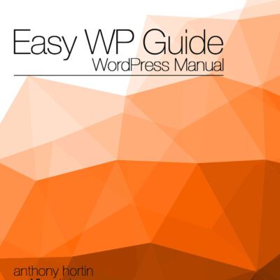 خرید و دانلود نسخه کامل کتاب Easy WP Guide – Word Press Manual
