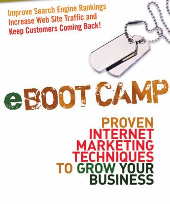خرید و دانلود نسخه کامل کتاب eBoot Camp: Proven Internet Marketing Techniques to Grow Your Business