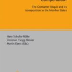 خرید و دانلود نسخه کامل کتاب EC Consumer Law Compendium: The Consumer Acquis and Its Transposition in the Member States