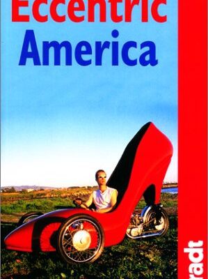 خرید و دانلود نسخه کامل کتاب Eccentric America (Bradt Travel Guide)