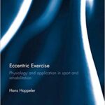 خرید و دانلود نسخه کامل کتاب Eccentric Exercise: Physiology and application in sport and rehabilitation (Routledge Research in Sport and Exercise Science)