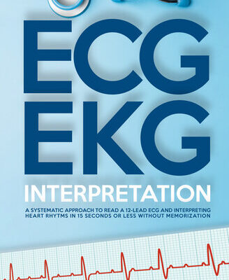 خرید و دانلود نسخه کامل کتاب ECG / EKG Interpretation: A Systematic Approach to Read a 12-Lead ECG