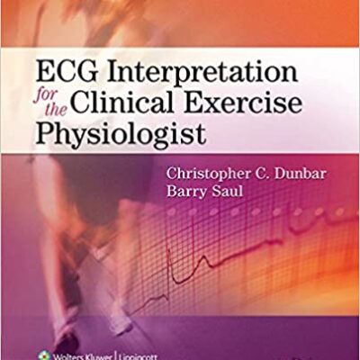 خرید و دانلود نسخه کامل کتاب ECG Interpretation for the Clinical Exercise Physiologist [2012] – Pdf