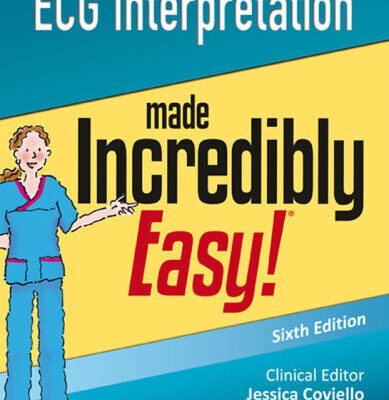 خرید و دانلود نسخه کامل کتاب ECG Interpretation Made Incredibly Easy!