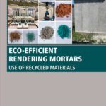 خرید و دانلود نسخه کامل کتاب Eco-efficient Rendering Mortars: Use of Recycled Materials