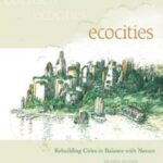 خرید و دانلود نسخه کامل کتاب EcoCities: Rebuilding Cities in Balance with Nature (Revised Edition)