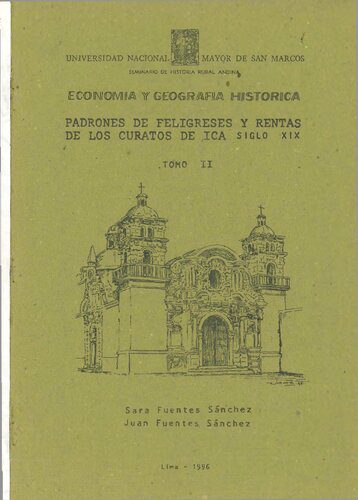 خرید و دانلود نسخه کامل کتاب Economía y geografía histórica. Padrones de feligreses y rentas de los curatos de Ica, siglo XIX_68c0662b4979e.jpeg خرید و دانلود نسخه کامل کتاب Economía y geografía histórica. Padrones de feligreses y rentas de los curatos de Ica, siglo XIX