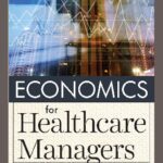 خرید و دانلود نسخه کامل کتاب Economics for Healthcare Managers