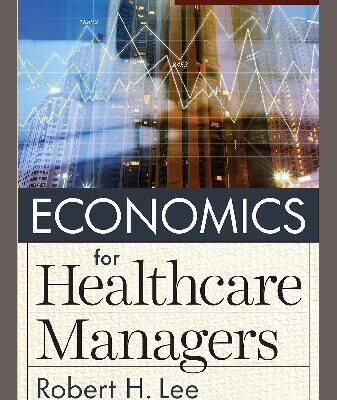 خرید و دانلود نسخه کامل کتاب Economics for Healthcare Managers