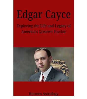 خرید و دانلود نسخه کامل کتاب Edgar Cayce: Exploring the Life and Legacy of America’s Greatest Psychic