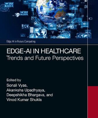 خرید و دانلود نسخه کامل کتاب Edge-AI in Healthcare: Trends and Future Perspectives