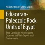 خرید و دانلود نسخه کامل کتاب Ediacaran-Paleozoic Rock Units of Egypt: Their Correlation with Adjacent Countries and Their Depositional Environments