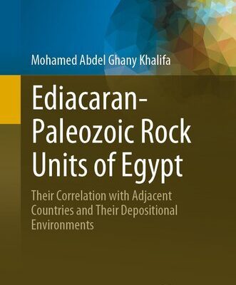 خرید و دانلود نسخه کامل کتاب Ediacaran-Paleozoic Rock Units of Egypt: Their Correlation with Adjacent Countries and Their Depositional Environments