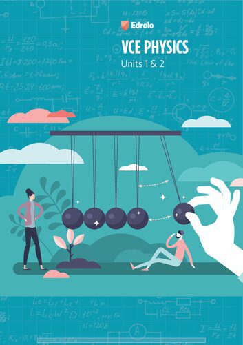 خرید و دانلود نسخه کامل کتاب Edrolo VCE Physics Units 1 & 2_68bc302bb255a.jpeg خرید و دانلود نسخه کامل کتاب Edrolo VCE Physics Units 1 & 2