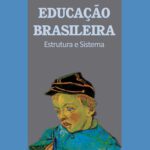 خرید و دانلود نسخه کامل کتاب Educação brasileira: Estrutura e sistema
