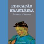 خرید و دانلود نسخه کامل کتاب Educação brasileira: Estrutura e sistema