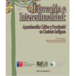خرید و دانلود نسخه کامل کتاب Educación e Interculturalidad: Aproximación Crítica y Decolonial en Contexto Indígena