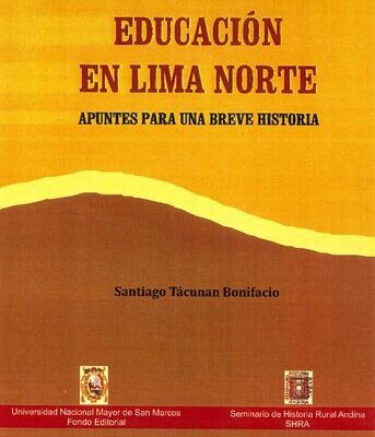 خرید و دانلود نسخه کامل کتاب Educación en Lima Norte. Apuntes para una breve historia