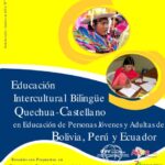 خرید و دانلود نسخه کامل کتاب Educación Intercultural Bilingüe (EIB) Quechua-Castellano en Educación de Personas Jóvenes y Adultas de Bolivia, Perú y Ecuador. Estudios con Propuestas en Educación de Personas Jóvenes y Adultas